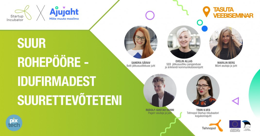 Ajujaht x Tehnopol: Suur rohepööre – startupidest suurettevõteteni
