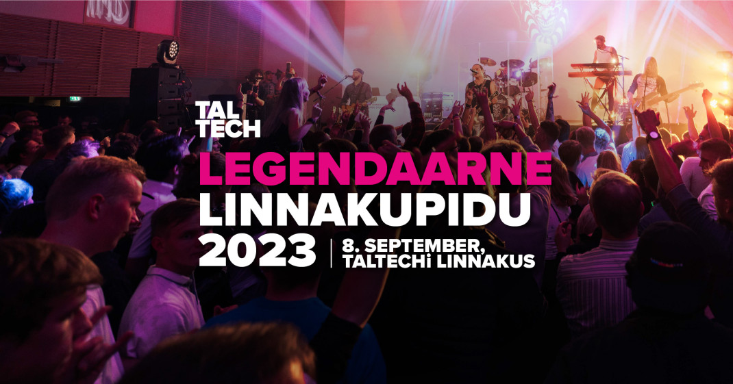 Tehnopol recommends: TalTech Campus Party 2023