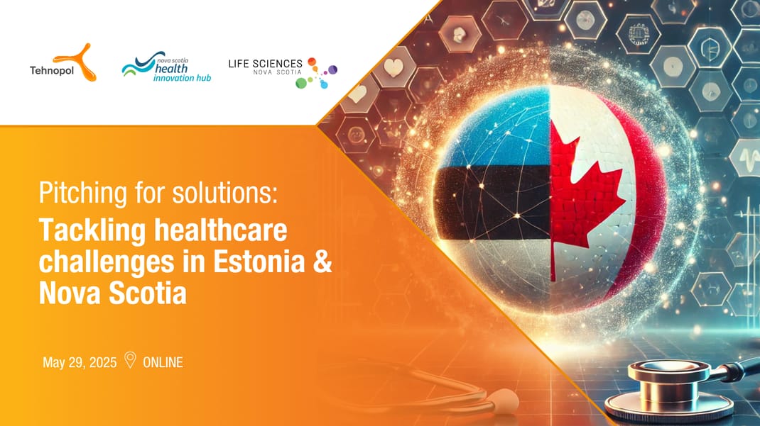 Pitching for solutions: Tackling healthcare challenges in Estonia & Nova Scotia