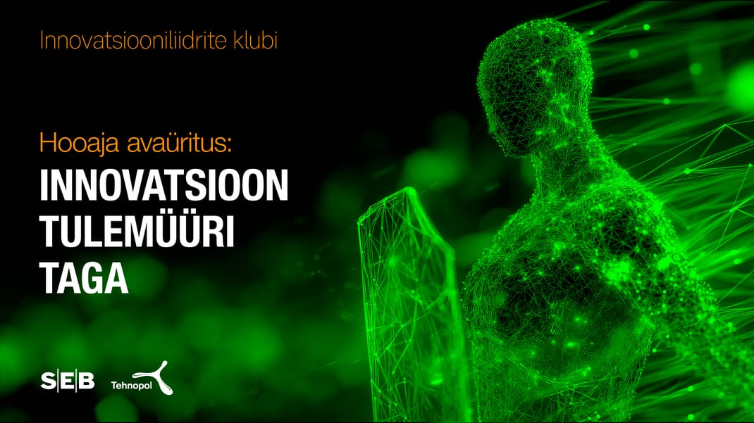 Hooaja avaüritus: Innovatsioon tulemüüri taga