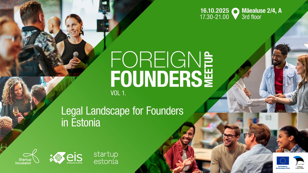 Foreign Founders Meetup: Legal Landscape for Founders in Estonia
