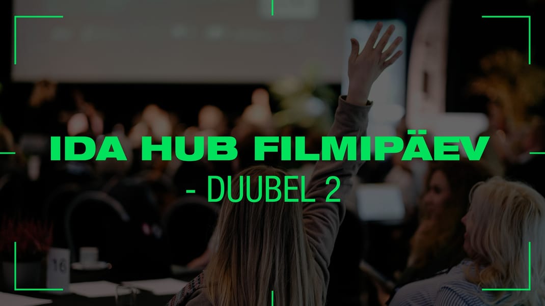 IDA Hub filmipäev – DUUBEL 2