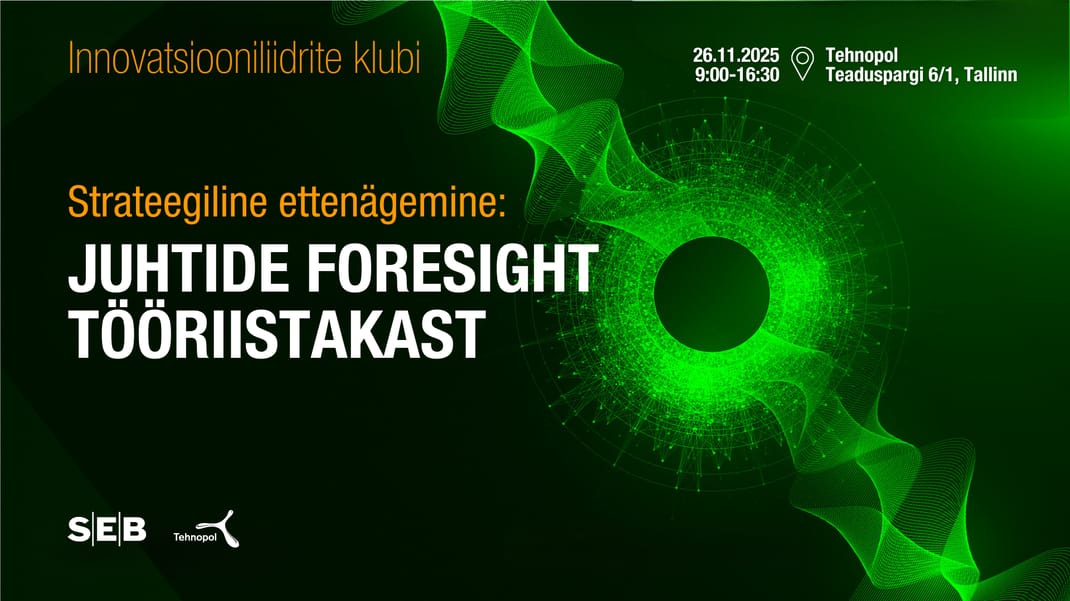 Strateegiline ettenägemine: juhtide Foresight tööriistakast