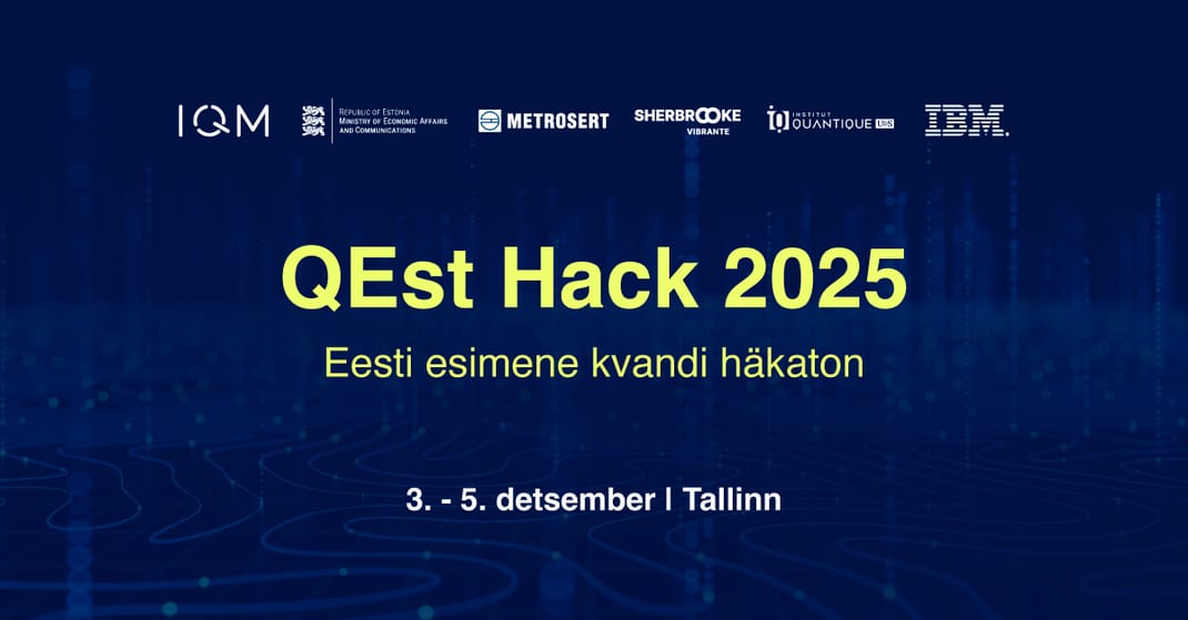 Tehnopol soovitab: QEst Hack 2025 – Eesti esimene kvandi häkaton kutsub osalema!