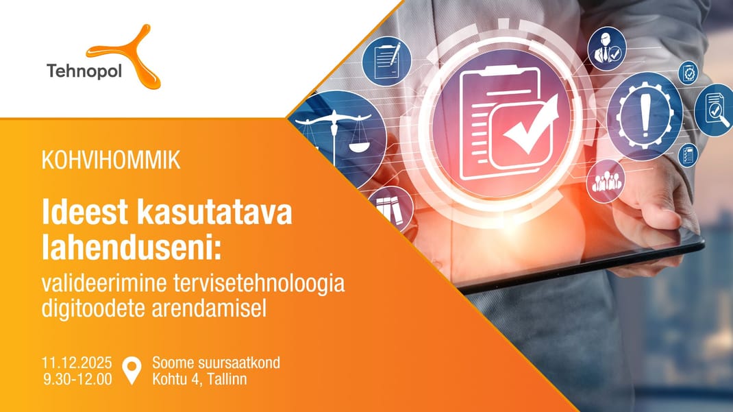 Ideest kasutatava lahenduseni: valideerimine tervisetehnoloogia digitoodete arendamisel