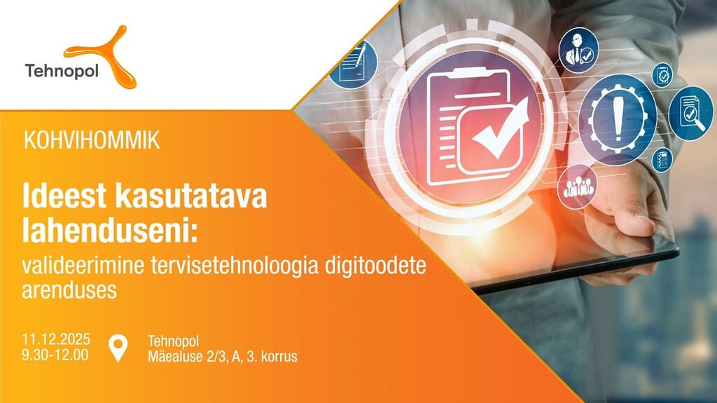 Ideest kasutatava lahenduseni: valideerimine tervisetehnoloogia digitoodete arendamisel