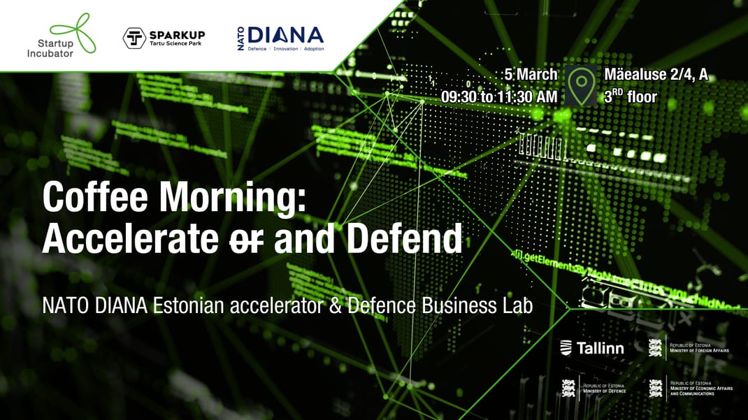 Accelerate and Defend: NATO DIANA Estonian Accelerator & Defence Business Lab
