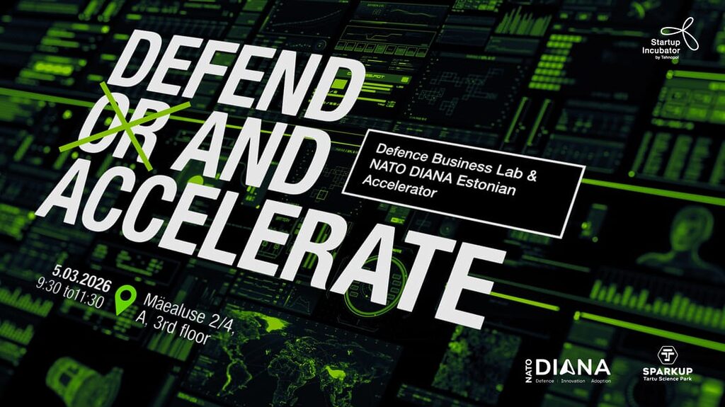 Accelerate and Defend: NATO DIANA Estonian Accelerator & Defence Business Lab