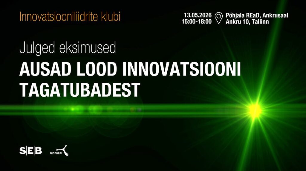 Julged eksimused: ausad lood innovatsiooni tagatubadest